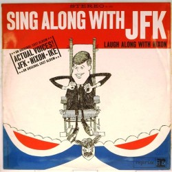 Пластинка Hank Levine Sing Along With JFK (Laugh Along With Nixon)